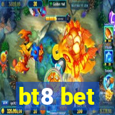 bt8 bet